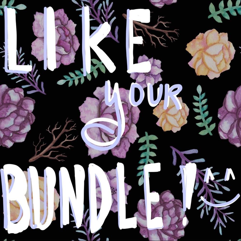 LIKE your BUNDLE!!